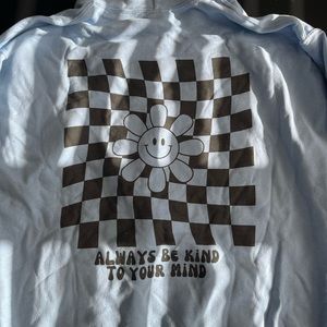 [SOLD] Always Be Kind to Your Mind Hoodie in light blue